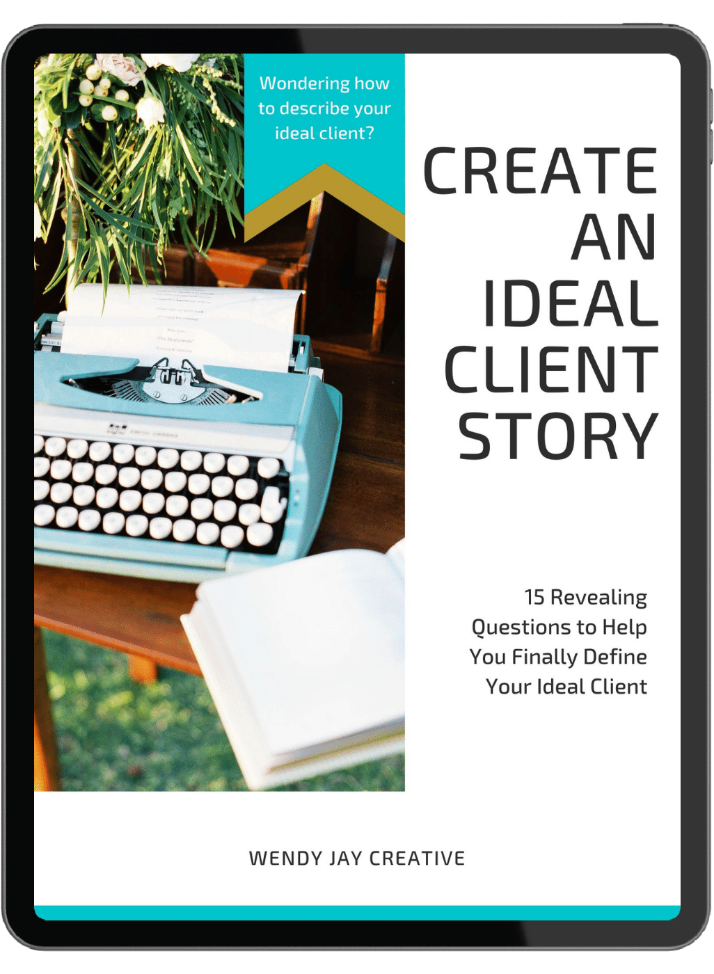 Ideal Client Stories by WJC